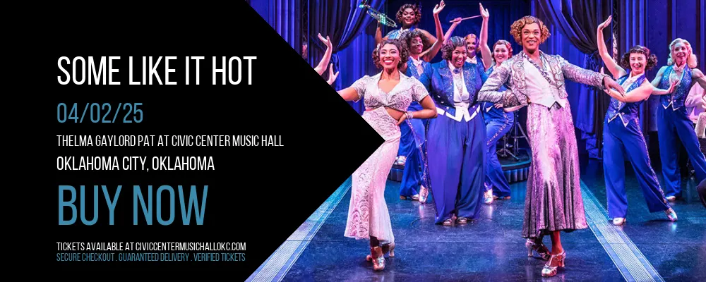 Some Like It Hot at Thelma Gaylord PAT At Civic Center Music Hall