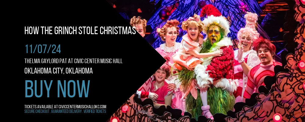 How The Grinch Stole Christmas at Thelma Gaylord PAT At Civic Center Music Hall